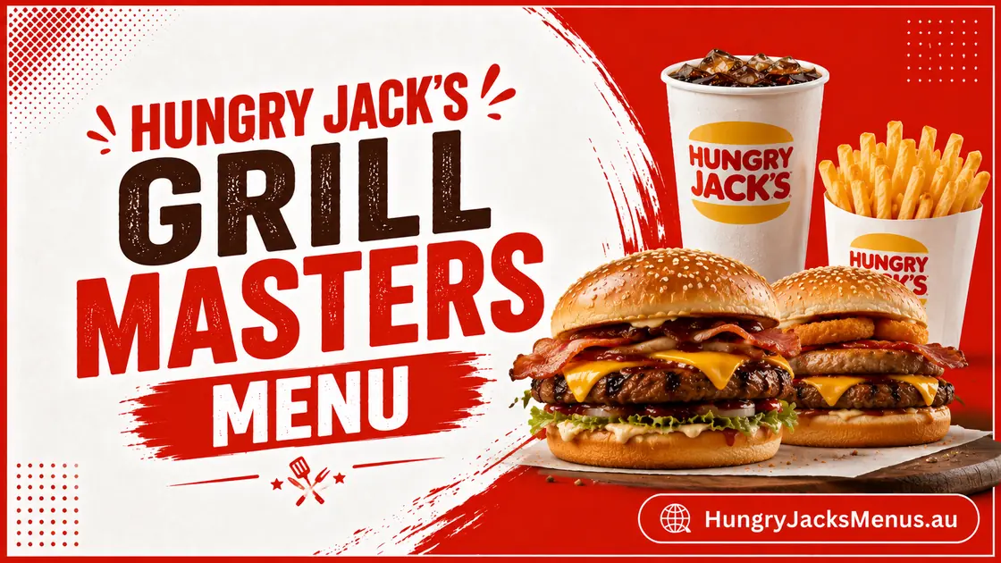 hungry jacks grill masters menu