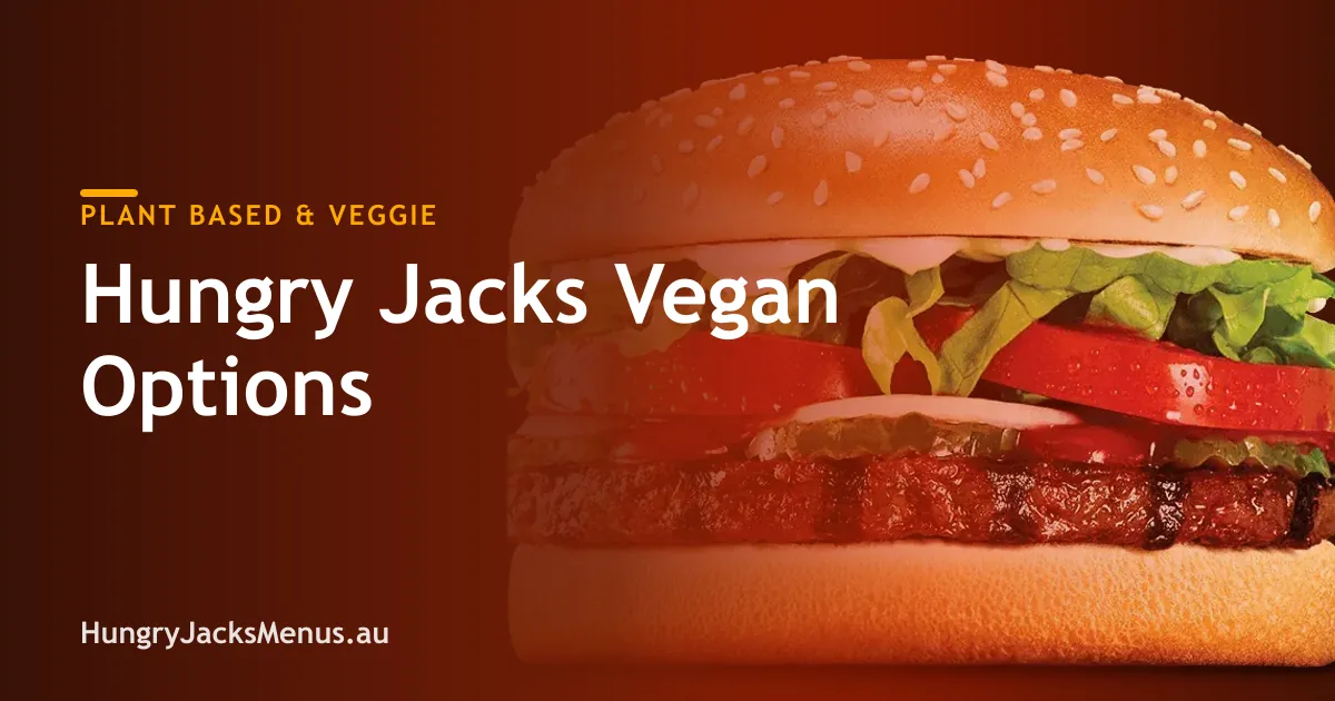 Hungry Jacks Vegan Options
