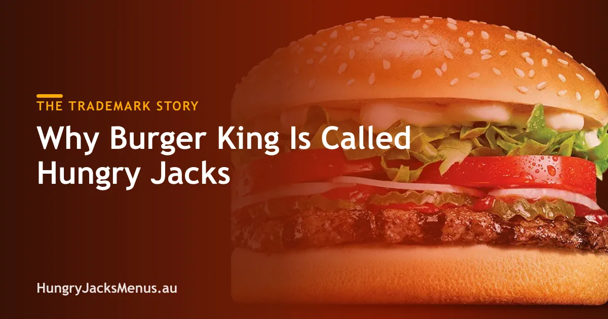 Why Burger King Is Called Hungry Jacks